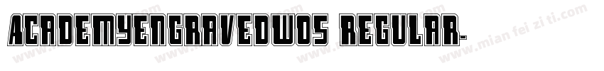 AcademyEngravedW05 Regular字体转换